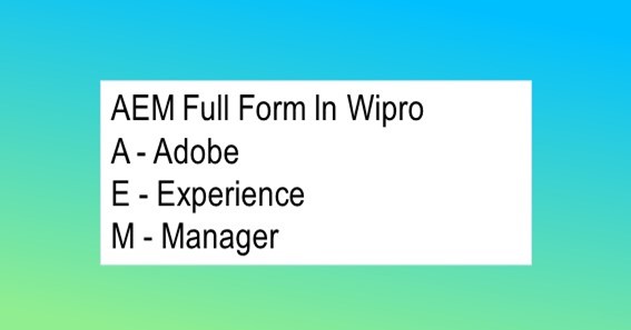 AEM Full Form In Wipro 