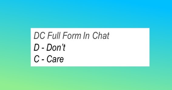 DC Full Form In Chat 