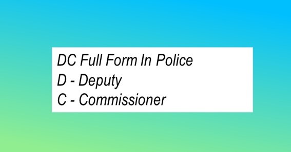 DC Full Form In Police 