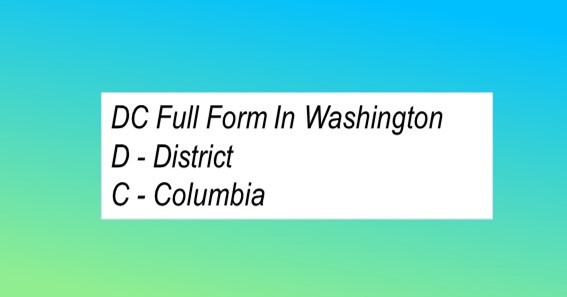 DC Full Form In Washington 