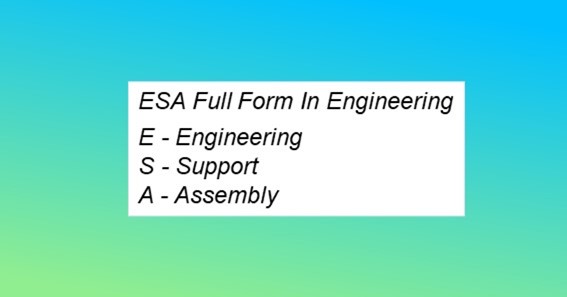 ESA Full Form In Engineering