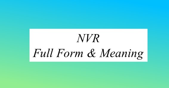 nvr-full-form-meaning