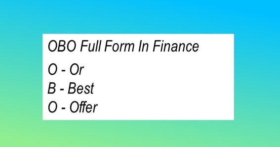 OBO Full Form In Finance 
