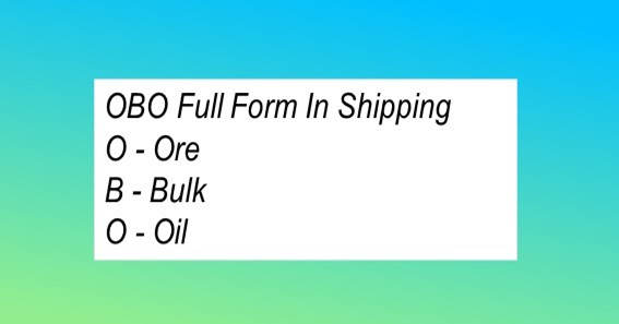 OBO Full Form In Shipping 