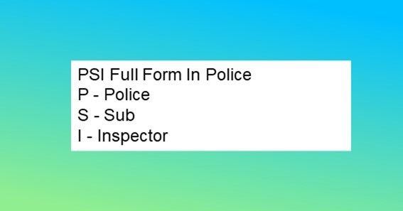 PSI Full Form In Police 
