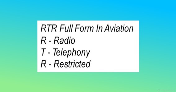 RTR Full Form In Aviation