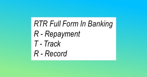 RTR Full Form In Banking