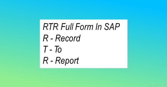 RTR Full Form In SAP 
