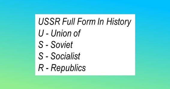 USSR Full Form In History 