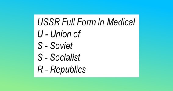 USSR Full Form In Medical 