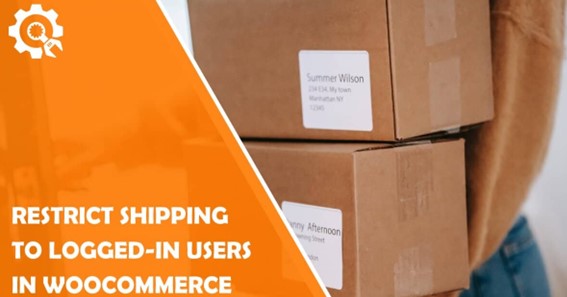 How to restrict shipping to logged-in WooCommerce users