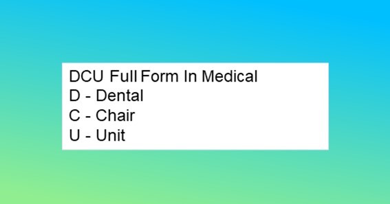DCU Full Form In Medical 