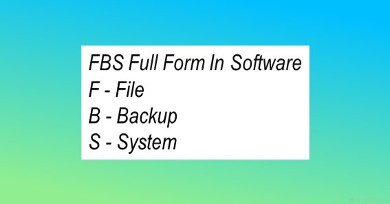 FBS Full Form In Software 