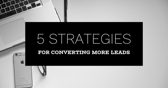 How To Convert Prospects Into Leads Faster. 5 Tips