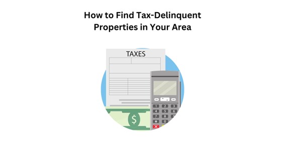 How to Find Tax-Delinquent Properties in Your Area