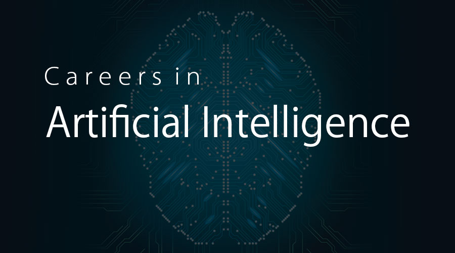 Career Opportunities in Artificial Intelligence