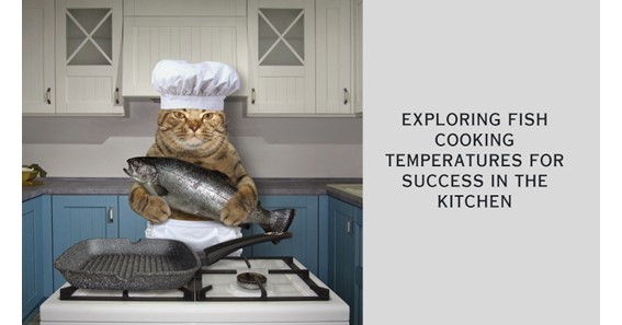 The Perfect Degree: Exploring Fish Cooking Temperatures For Success in the Kitchen